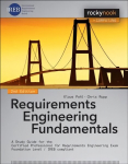 Requirements Engineering Fundamentals: A Study Guide for the Certified Professional for Requirements Engineering Exam - Foundation Level - IREB compliant 2nd Revised edition, Foundation level - IREB compliant