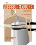 Pressure Cooker Cookbook: Recipes for Homemade Meals in Minutes