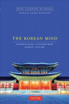 Korean Mind: Understanding Contemporary Korean Culture