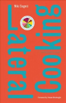Lateral Cooking: Foreword by Yotam Ottolenghi