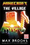 Minecraft: The Village: An Official Minecraft Novel, Minecraft: The Village: An Official Minecraft Novel