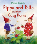 Pippa and Pelle and Their Cosy Home, Pippa and Pelle and Their Cosy Home