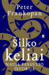 &Scaron;ilko keliai. Nauja pasaulio istorija, &Scaron;ilko keliai. Nauja pasaulio istorija