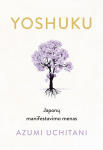Yoshuku. Japonų manifestavimo menas, Yoshuku. Japonų manifestavimo menas