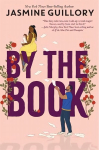 By the Book: A Meant to be Novel - from New York Times best-selling author Jasmine Guillory