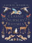 Jackie Morris Book of Classic Nursery Rhymes