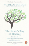 Brain's Way of Healing: Stories of Remarkable Recoveries and Discoveries