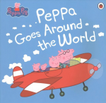 Peppa Pig: Peppa Goes Around the World