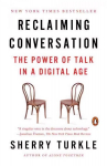 Reclaiming Conversation The Power of Talk in a Digital Age