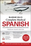 McGraw Hill's Complete Medical Spanish, Premium Fourth Edition 4th edition