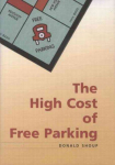 High Cost of Free Parking: Updated Edition Updated ed