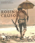 Robinson Crusoe: A Robert Ingpen Illustrated Classic Adapted edition