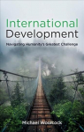 International development - navigating humanity's greatest challenge