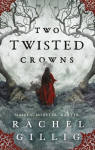 Two Twisted Crowns : the instant New York Times and USA Today bestseller, Two Twisted Crowns : the instant NEW YORK TIMES and USA TODAY bestseller