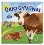 Paliesk, pajusk, i&scaron;girsk! Ūkio gyvūnai. 1-3 metų vaikams