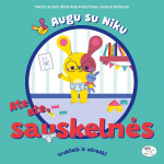 Augu su Niku. Ate ate, sauskelnės