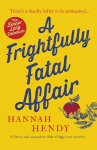 Frightfully Fatal Affair: A funny and unputdownable village cosy mystery