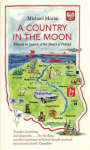 Country In The Moon: Travels In Search Of The Heart Of Poland