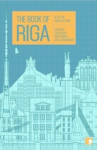Book of Riga : A City in Short Fiction