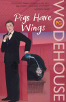 Pigs Have Wings: (Blandings Castle)