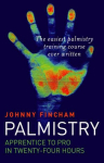 Palmistry: From Apprentice to Pro in 24 Hours The Easiest Palmistry Course Ever Written