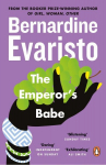 Emperor's Babe: From the Booker prize-winning author of Girl, Woman, Other