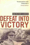 Defeat Into Victory: (Pan Military Classics Series)