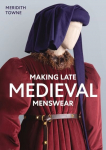Knyga Making Late Medieval Menswear