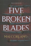 Five Broken Blades (Deluxe Limited Edition)