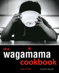 The Wagamama Cookbook & online access, The Wagamama Cookbook & online access