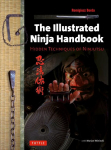 Illustrated Ninja Handbook: Hidden Techniques of Ninjutsu, Illustrated Ninja Handbook: Hidden Techniques of Ninjutsu