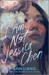 I Am Not Jessica Chen, I Am Not Jessica Chen