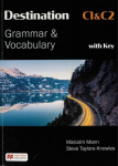 Destination C1 & C2 Grammar and Vocabulary. Students Book with Key, Destination C1 & C2 Grammar and Vocabulary. Students Book with Key