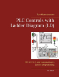 PLC Controls with Ladder Diagram (LD): IEC 61131-3 and introduction to Ladder programming, PLC Controls with Ladder Diagram (LD): IEC 61131-3 and introduction to Ladder programming