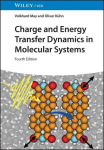 Charge and Energy Transfer Dynamics in Molecular Systems, Charge and Energy Transfer Dynamics in Molecular Systems