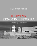 Kruvina Kengyro istorija: 40 dienų - 70 metų