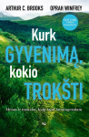 Kurk gyvenimą, kokio trok&scaron;ti