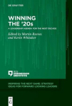 Winning the '20s: A Leadership Agenda for the Next Decade
