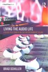 Living the Audio Life: A Guide to a Career in Live Entertainment Sound