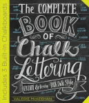 Complete Book of Chalk Lettering: Create & Develop Your Own Style