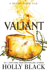 Valiant: a modern faerie tale reissue