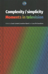 Complexity / Simplicity: Moments in Television