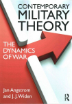 Contemporary Military Theory: The dynamics of war