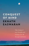 Conquest of Mind: Take Charge of Your Thoughts and Reshape Your Life Through Meditation Third Edition