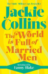 World is Full of Married Men: introduced by Fanny Blake Reissue
