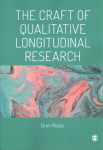 Craft of Qualitative Longitudinal Research: The craft of researching lives through time