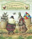 Kiau&scaron;inių pasakos, Kiau&scaron;inių pasakos