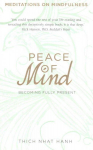 Peace of Mind: learn mindfulness from its original master