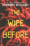 Wife Before: A Spellbinding Psychological Thriller with a Shocking Twist