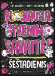 Blogiausia gyvenimo savaitė! &Scaron;e&scaron;tadienis